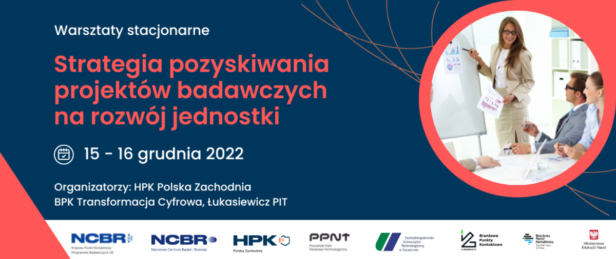 Strategia pozyskiwania projektów badawczych na rozwój jednostki – Horyzontalny Punkt Kontaktowy Polska Zachodnia