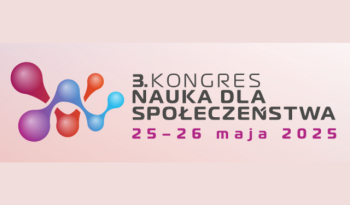 3. Kongres „Nauka dla Społeczeństwa"