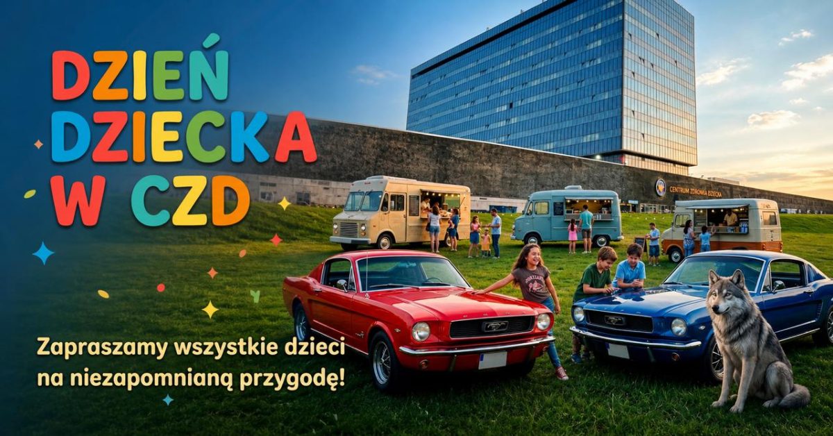Dzień Dziecka w CZD – 30.05.2026 r.