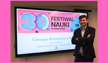 Chirurgia robotyczna w służbie najmłodszym pacjentom. Spotkanie z młodzieżą warszawskich liceów w ramach 30. Festiwalu Nauki