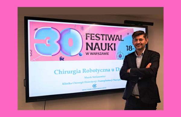 Chirurgia robotyczna w służbie najmłodszym pacjentom. Spotkanie z młodzieżą warszawskich liceów w ramach 30. Festiwalu Nauki